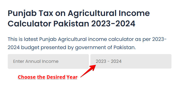 Choose desired year on Punjab tax agricultural income calculator Pakistan